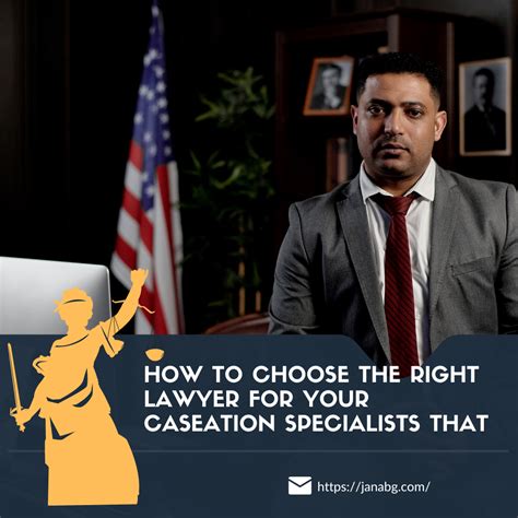 How To Choose The Right Lawyer For Your Legal Case