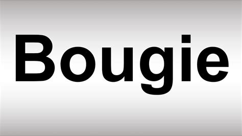 How to Spell Bougie