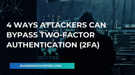 How Attackers Bypass Modern Two-factor Authentication and How 