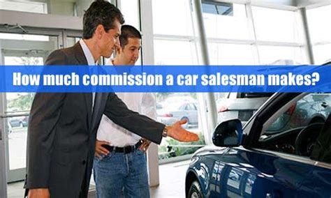 How Do Car Salesman Get Commission