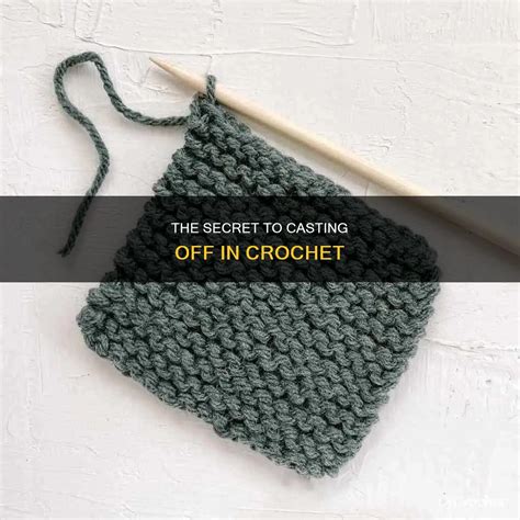 How Do You Cast Off In Crochet