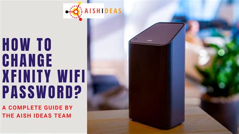 How Do You Change Your Wifi Password On Xfinity