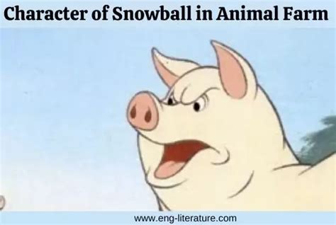 How Is Snowball Passionate In Animal Farm