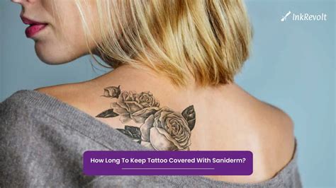 How Long Do You Keep A Tattoo Covered
