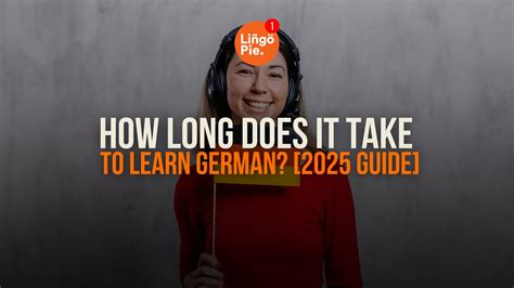 How Long Does It Take To Learn German Meaning And Context Explained