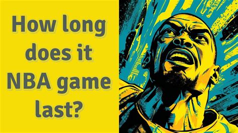 The Ultimate Guide to the Duration of an NBA Game - How Long Does the Action on the Court Last?