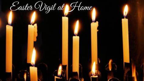 How Long Is Easter Vigil