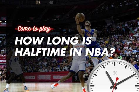 Unleashing the Enigma: The Unraveling of How Long Does Halftime Last in NBA Games