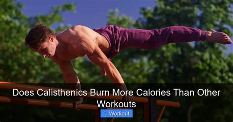 How Many Calories Does Calisthenics Burn