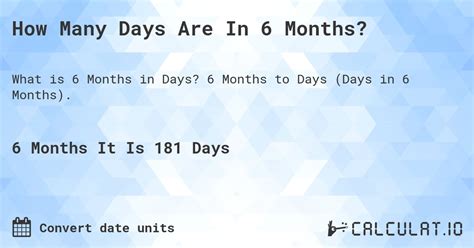 Discover the Exact Number of Days in 6 Months