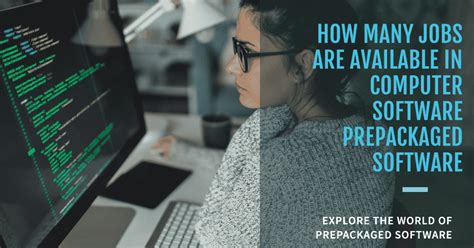 How Many Jobs Are Available In Computer Software Prepackaged Software
