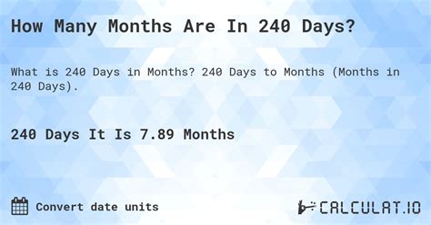 Counting the Days: Unraveling the Mystery of How Many Months Span 240 Days