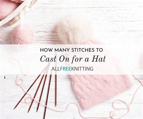 How Many Stitches to Cast On For a Hat
