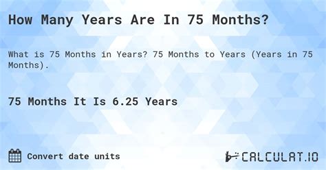 Unlock the Mystery: Discover How Many Years 75 Months Equals!