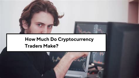 How Much Crypto Traders Make Per Day