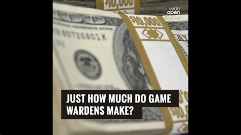 Unveiling the Enigmatic Earnings of Game Wardens: How Much Do They Truly Make?
