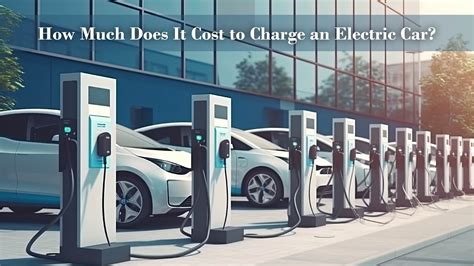 How Much For Electric Car Charge