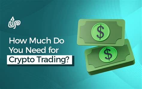 How Much Money Do You Need To Start Trading Crypto
