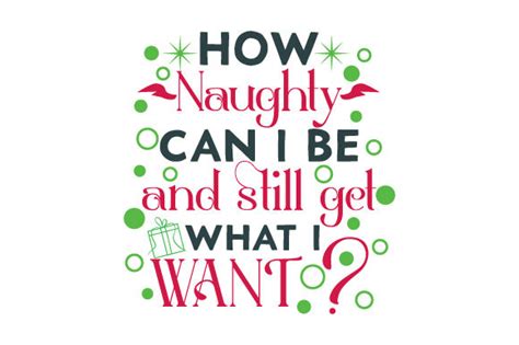 Download How Naughty Can I Be and Still... SVG File - SVG Design Silhouette For Crafts