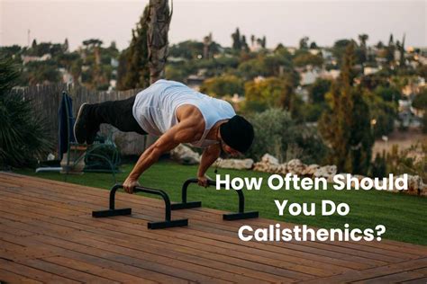 How Often Calisthenics