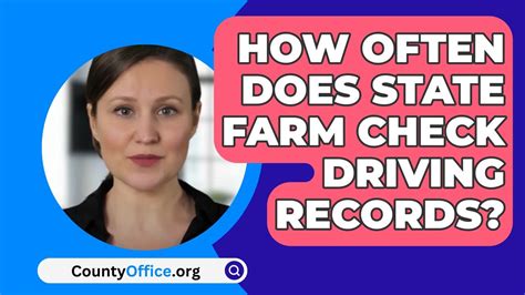 How Often Does State Farm Check Driving Records