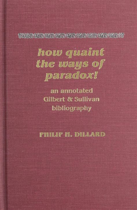 How Quaint the Ways of Paradox