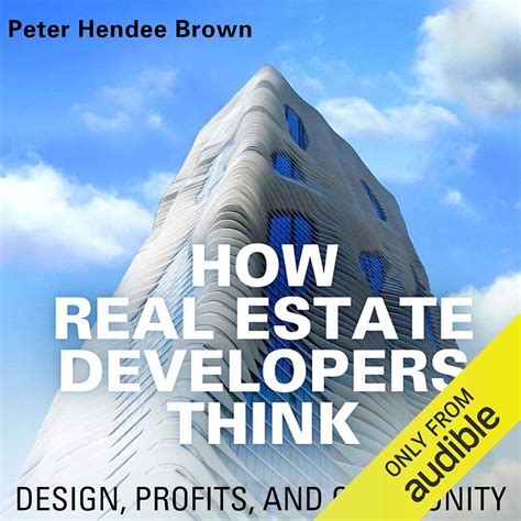 Unlocking the Mind of Real Estate Developers: How Smart Design Boosts Profits and Fosters Thriving Communities