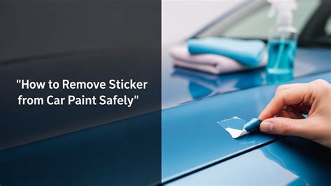 How Remove Sticker From Car Paint