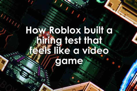 How Roblox built a hiring test that feels like a video game