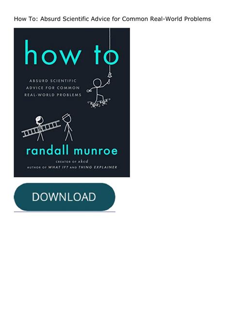 How To: Absurd Scientific Advice For Common Real-World Problems