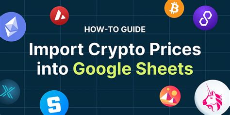 How To Add Crypto Prices To Google Sheets