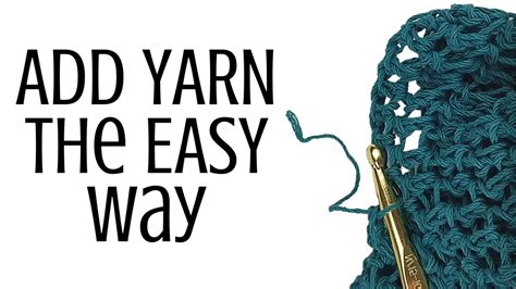 How To Add More Yarn In Crochet