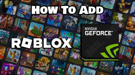 How To Add Roblox In Nvidia GeForce Experience - Mr.Helper