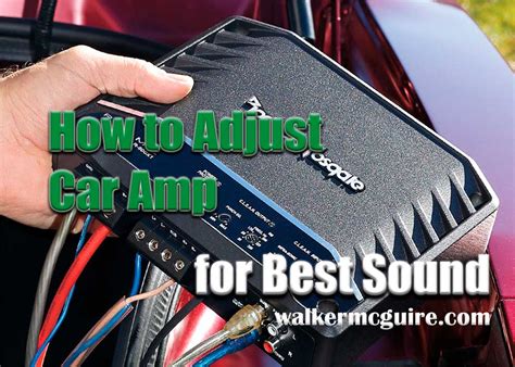 How to Adjust Your Car Amp With Oscillating Subwoofer: Expert Tips