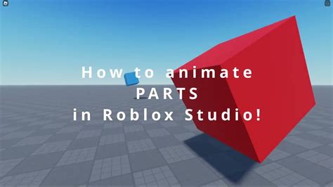 How To Animate Parts In Roblox Studio