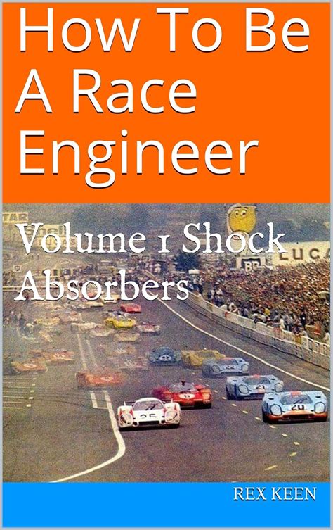 How To Be A Race Engineer: Volume 1 Shock Absorbers Highlights