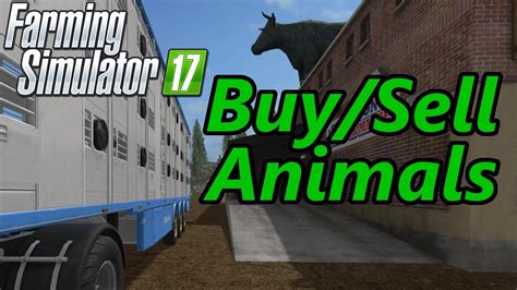 How To Buy And Sell Animals In Farming Simulater 2017