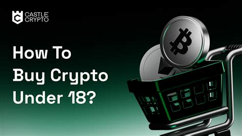 How To Buy Crypto Under 18