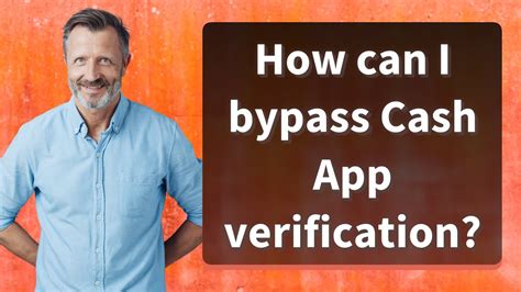 Unlock the Secret: Learn How to Successfully Bypass Cash App Verification in Simple Steps