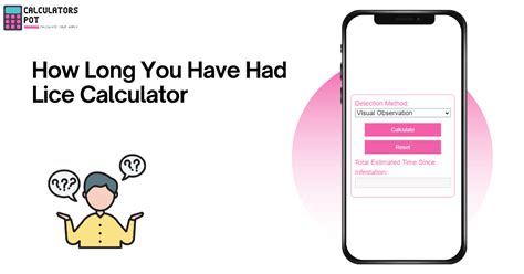 How To Calculate How Long You Have Had Lice