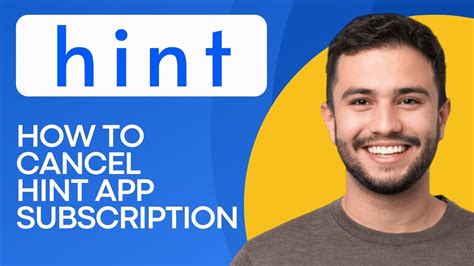 Step-by-Step Guide: How to Easily Cancel Your Hint App Subscription