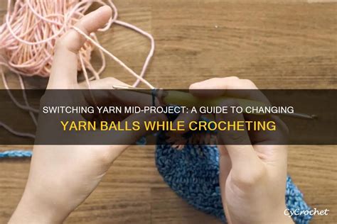 How To Change Yarn While Crocheting