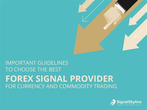 How To Choose A Reliable Forex Signals Provider?