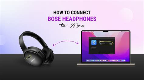 How To Connect Bose Headphones To Mac