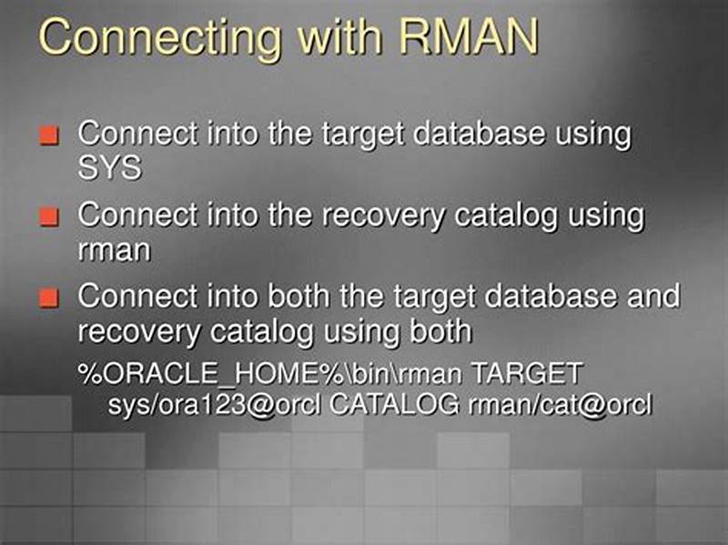 How To Connect To Catalog Database Using Rman
