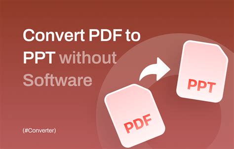 Unlock the Power of PDF to PPT Conversion: Step-by-Step Guide to Convert Without Using Software!