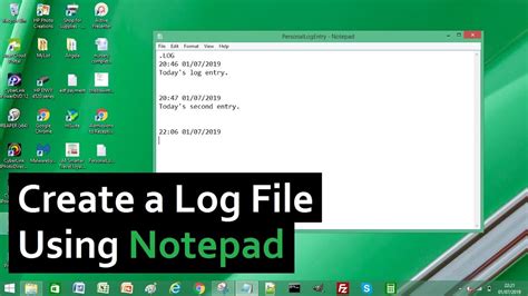 How To Create A .LOG File in Notepad