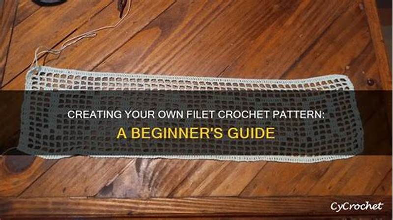 How To Create A Filet Crochet Pattern