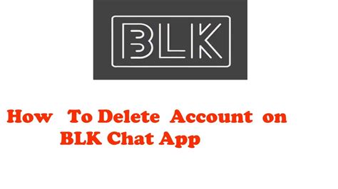 Quick and Easy Guide: How to Delete Your BLK App Account in Just a Few Simple Steps