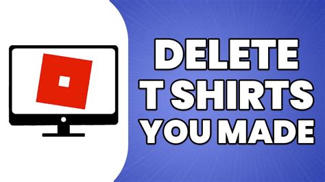 How To Delete Roblox T Shirts you Made 2023 - YouTube